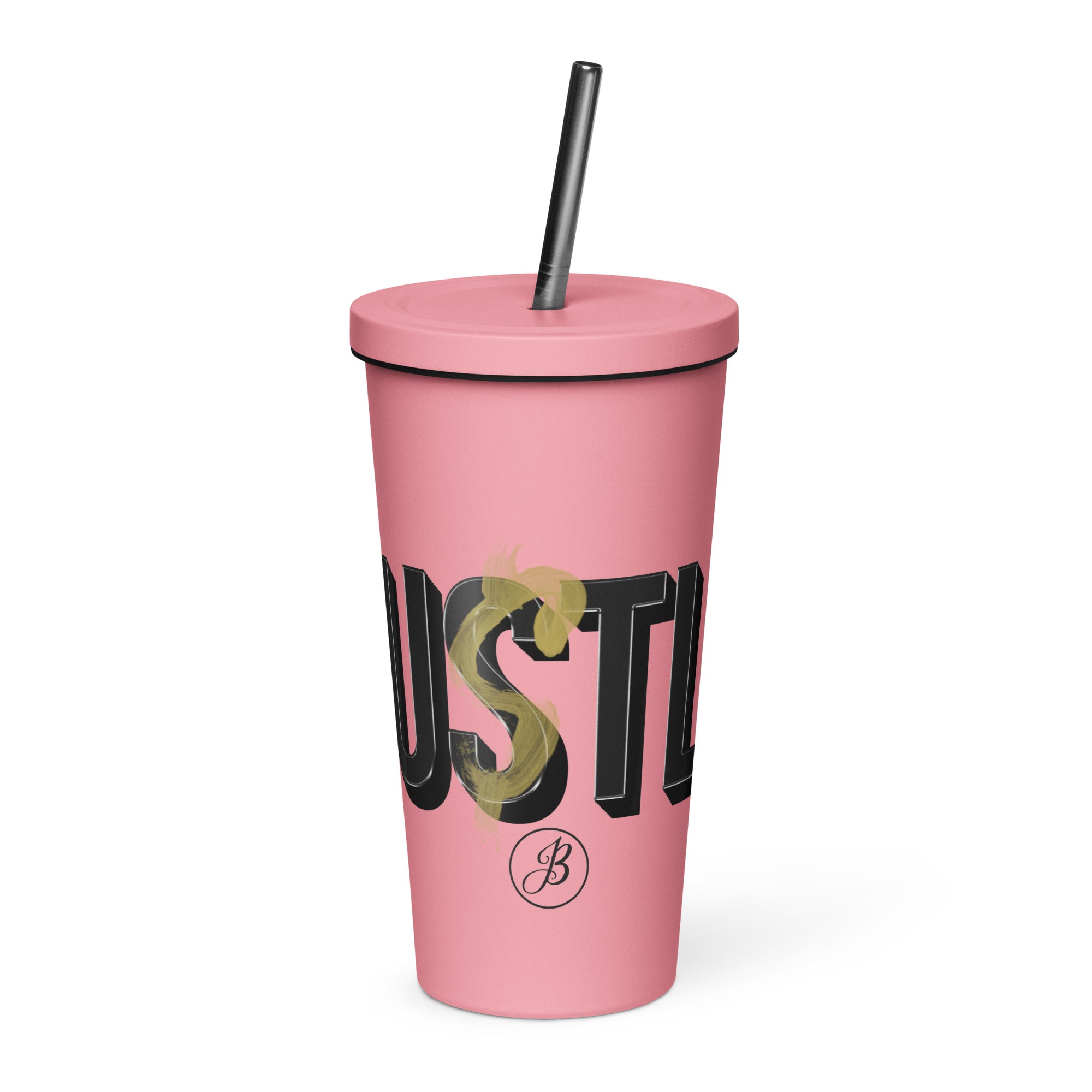 Insulated Hustle Tumbler ~ with a straw